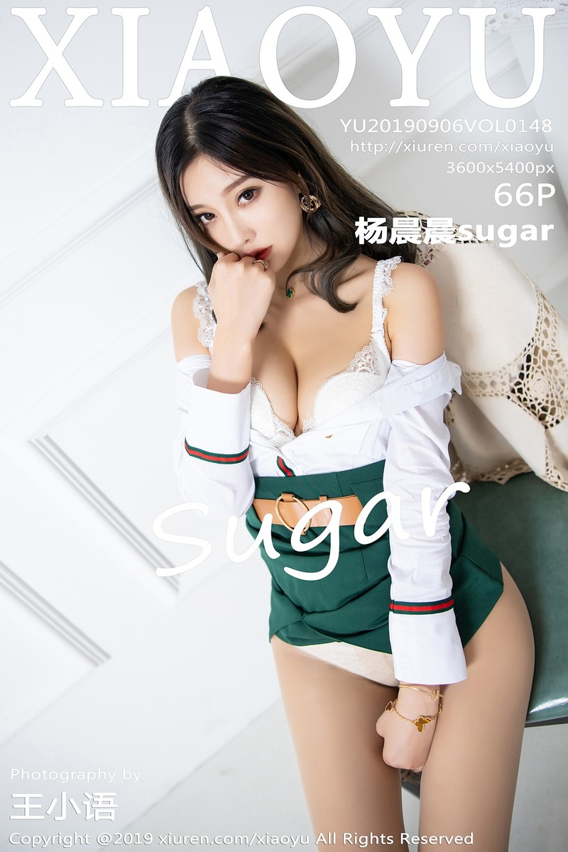 [语画界XIAOYU] 2019.09.06 NO.148 杨晨晨sugar[66+1P/198.3M]