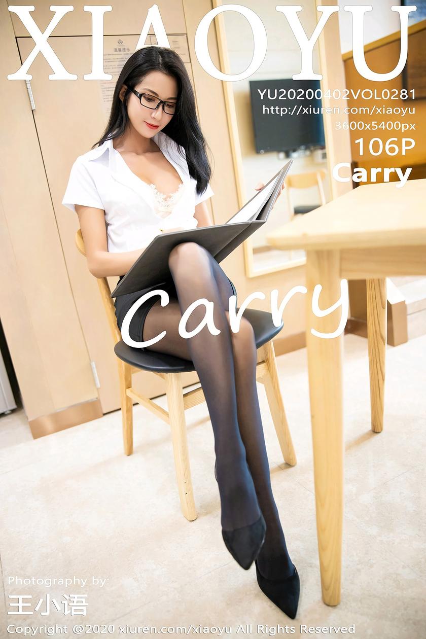 [语画界XIAOYU] 2020.04.02 NO.281 Carry[105+1P/496.8M]