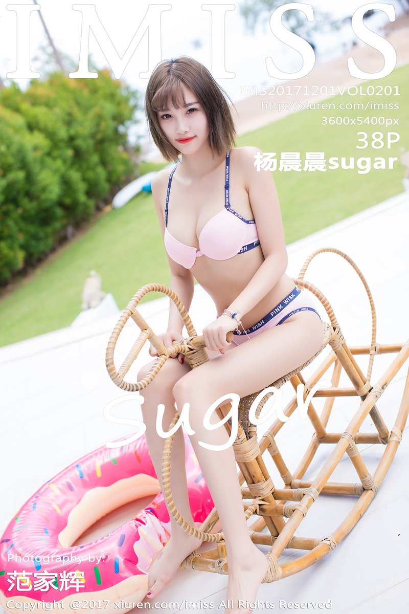 [IMiss爱蜜社] 2017.12.01 Vol.201 杨晨晨sugar [38+1P-114M]