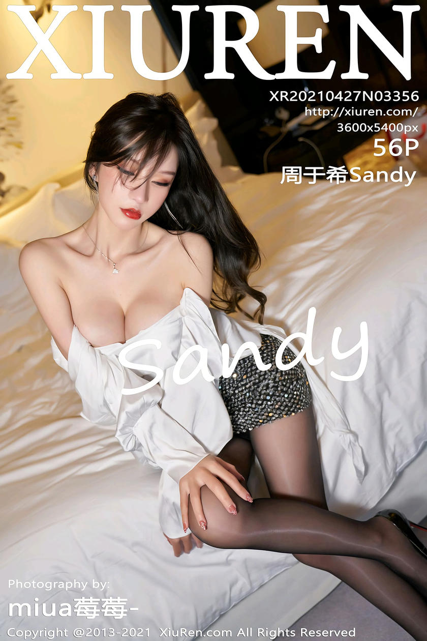 [XiuRen秀人网] 2021.04.27 No.3356 周于希Sandy [56+1P]