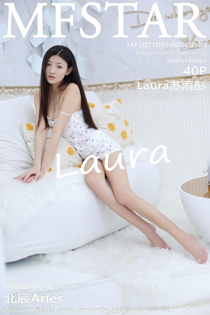 [MFStar模范学院] 2021.06.15 VOL.504 Laura苏雨彤 [40+1P]