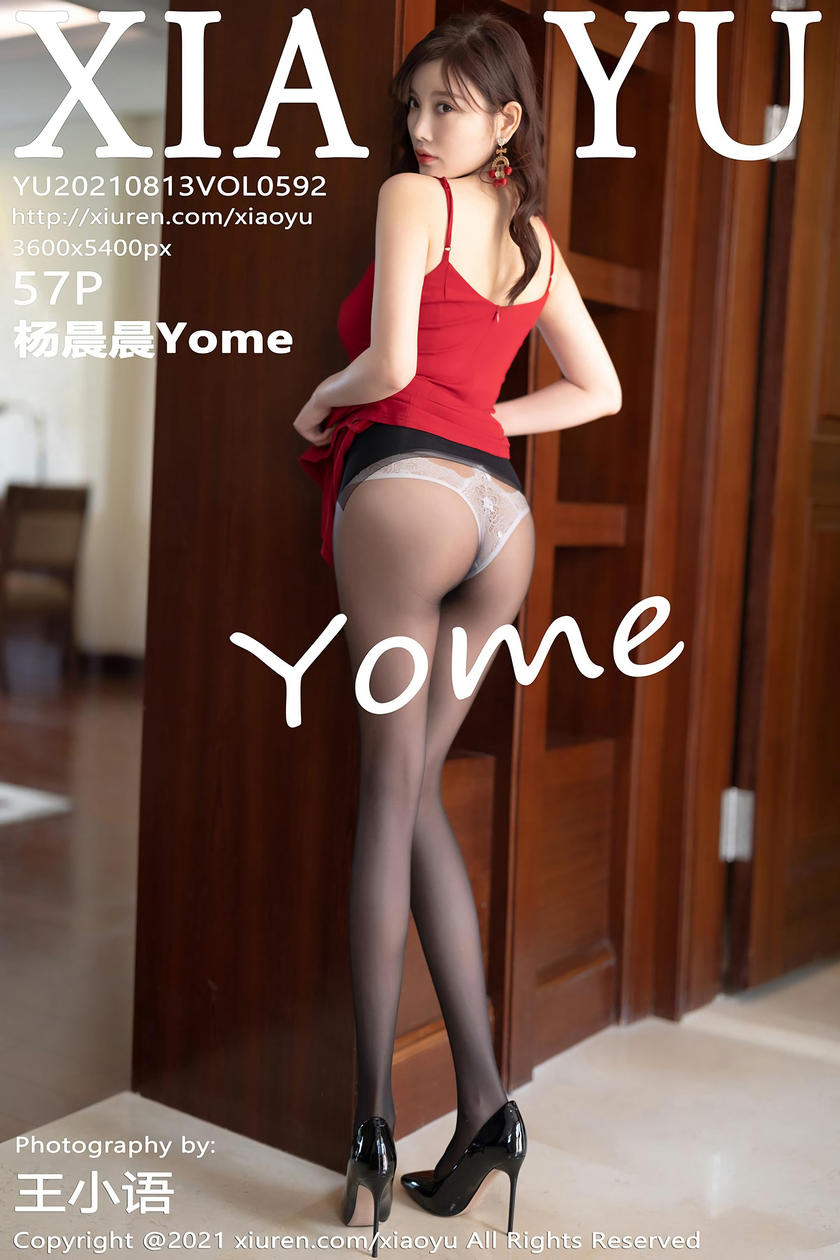 [XIAOYU语画界] 2021.08.13 VOL.592 杨晨晨Yome [57+1P]