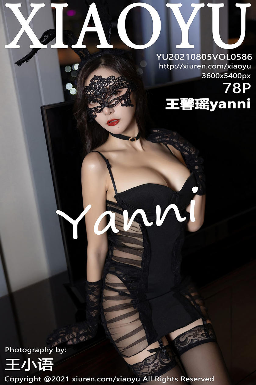 [XIAOYU语画界] 2021.08.05 VOL.586 王馨瑶yanni [78+1P]