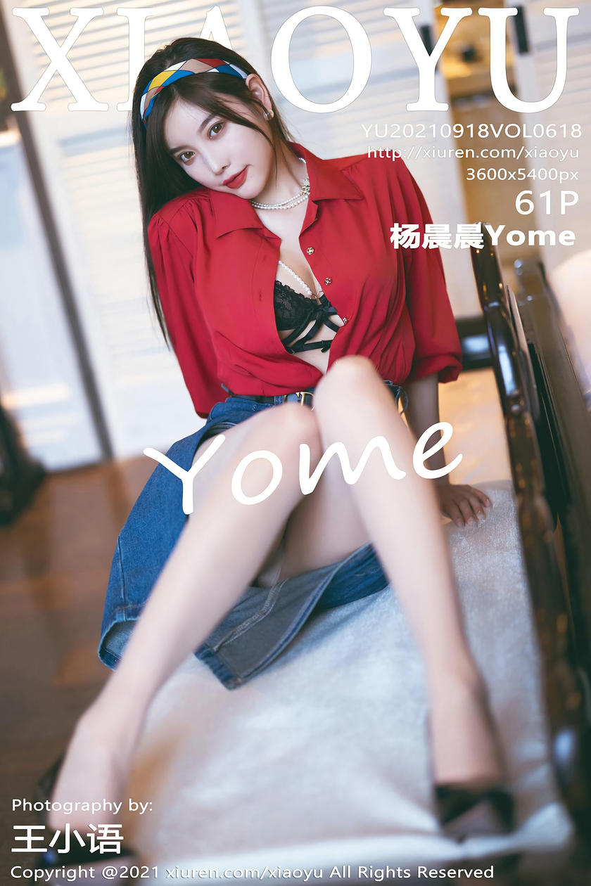 [XIAOYU语画界] 2021.09.18 VOL.618 杨晨晨Yome [61+1P]