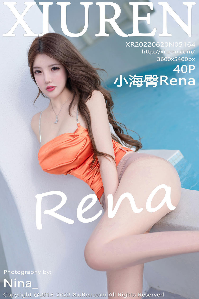 [XiuRen秀人网] 2022.06.20 No.5164 小海臀Rena [40+1P]