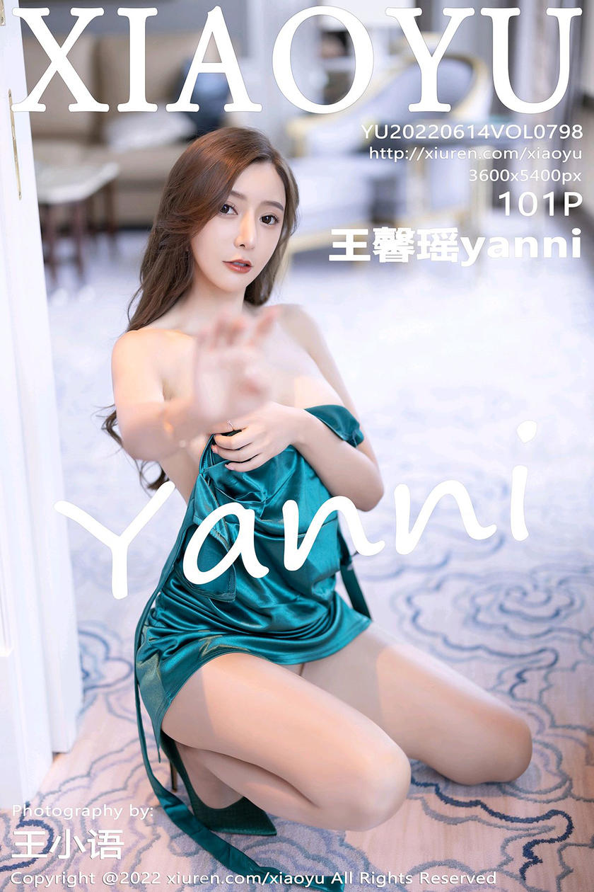 [XIAOYU语画界] 2022.06.14 VOL.798 王馨瑶yanni [101+1P]