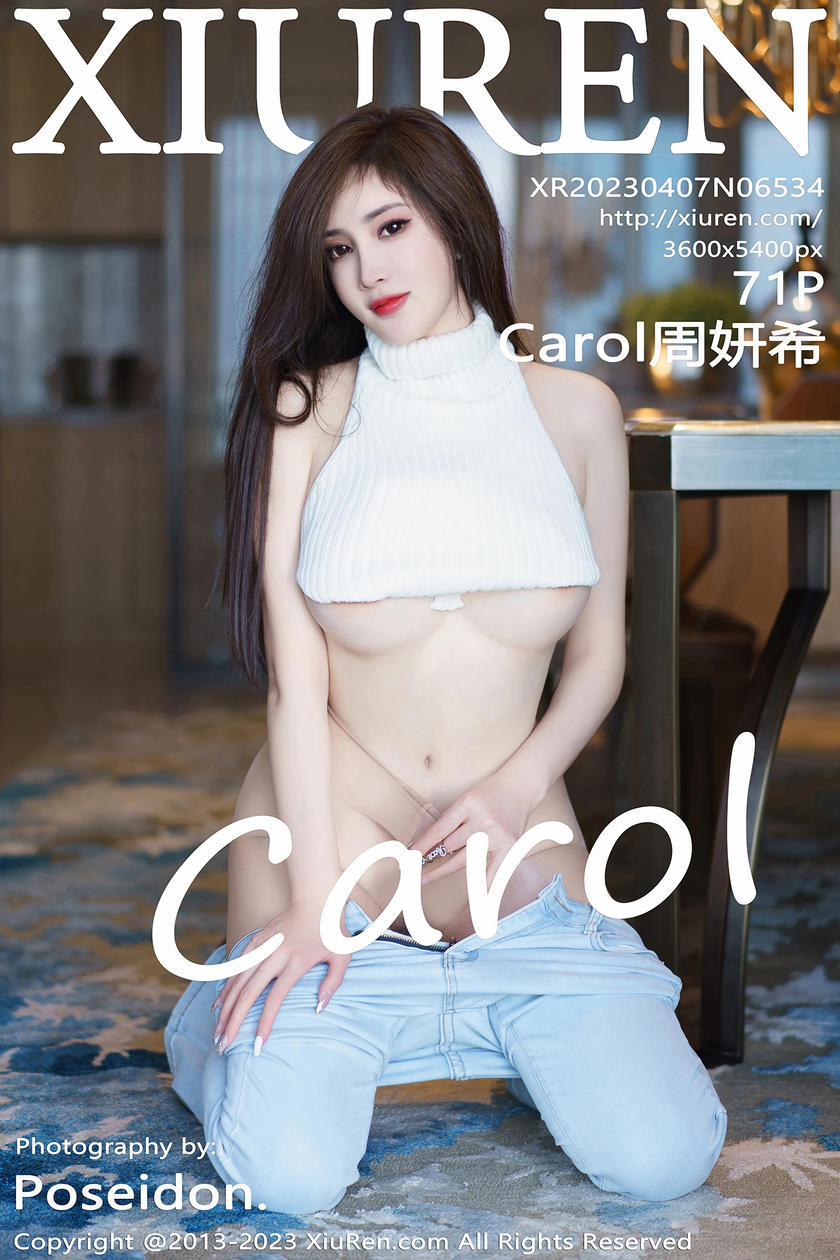 [XiuRen秀人网] 2023.04.07 No.6534 Carol周妍希 [71+1P]