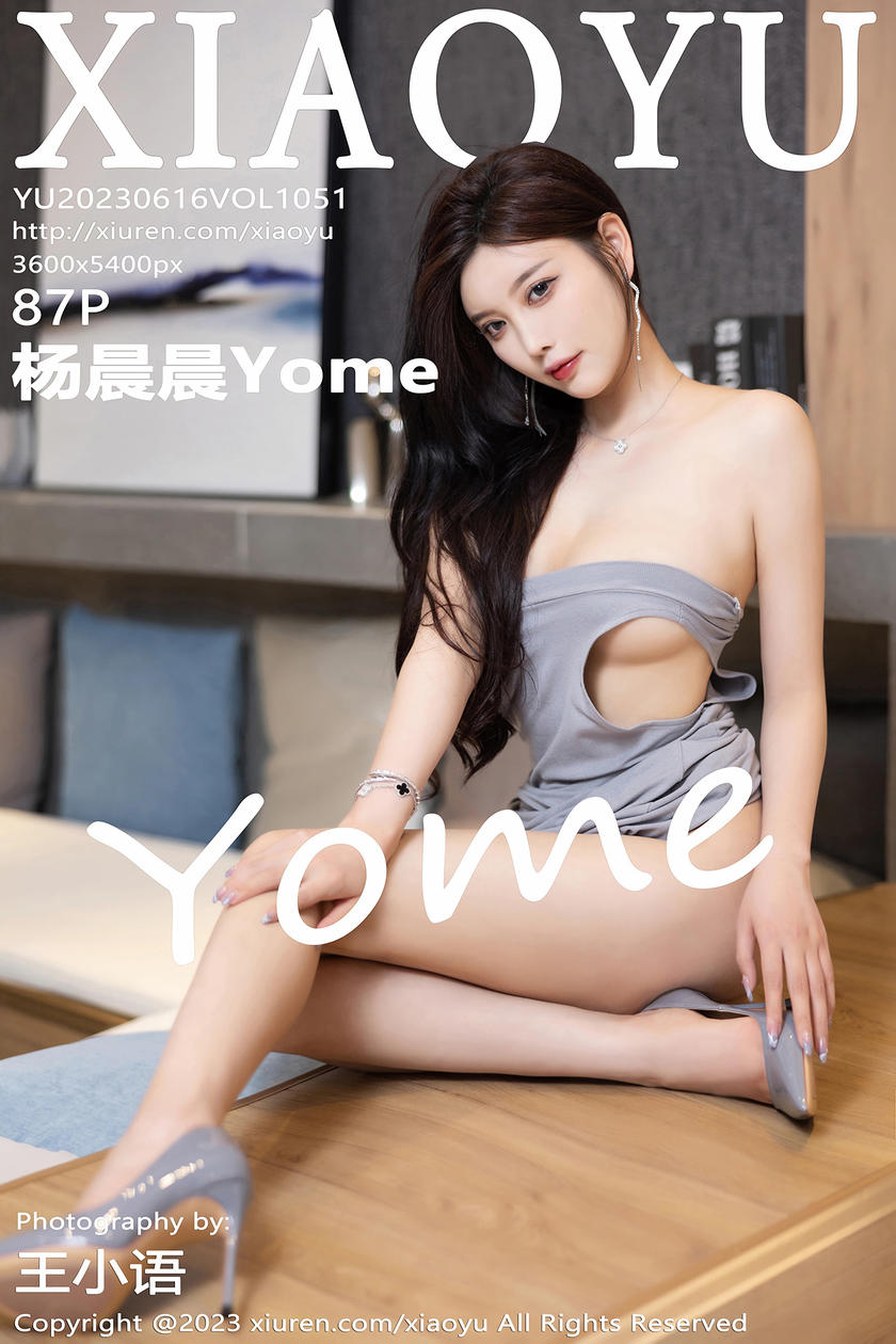 [XIAOYU语画界] 2023.06.16 VOL.1051 杨晨晨Yome [87+1P]