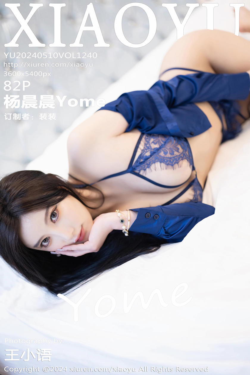 [XIAOYU语画界] 2024.05.10 VOL.1240 杨晨晨Yome [82+1P]